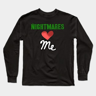 Nightmares Love-Heart Me Long Sleeve T-Shirt